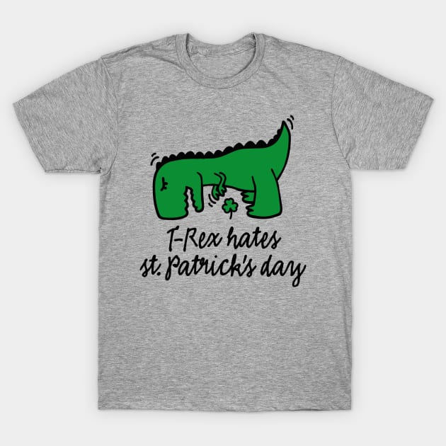 T-Rex hates St. Patrick's day picking clover funny T-Shirt by LaundryFactory